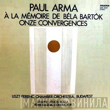 Paul Arma - À La Mémoire De La Béla Bartók - Onze Convergences