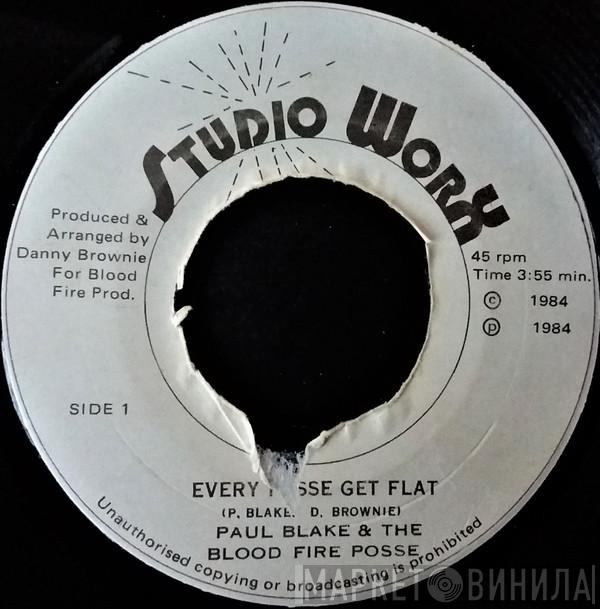 Paul Blake , Bloodfire Possé - Every Posse Get Flat / Flat Out