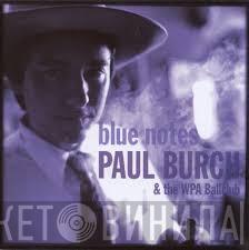 Paul Burch & The WPA Ballclub - Blue Notes