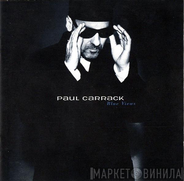  Paul Carrack  - Blue Views