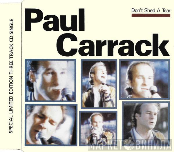 Paul Carrack - Don't Shed A Tear