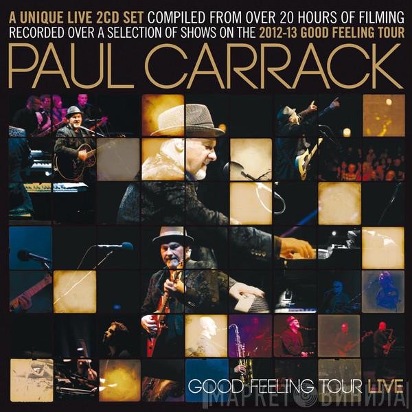  Paul Carrack  - Good Feeling Tour Live