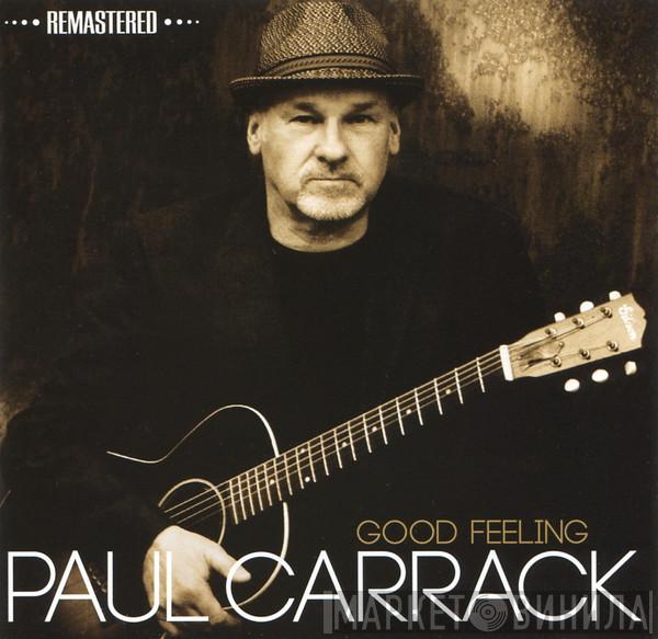  Paul Carrack  - Good Feeling