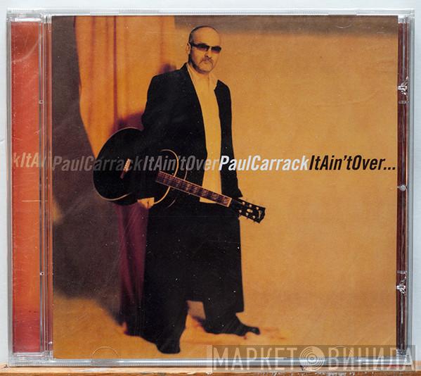  Paul Carrack  - It Ain't Over