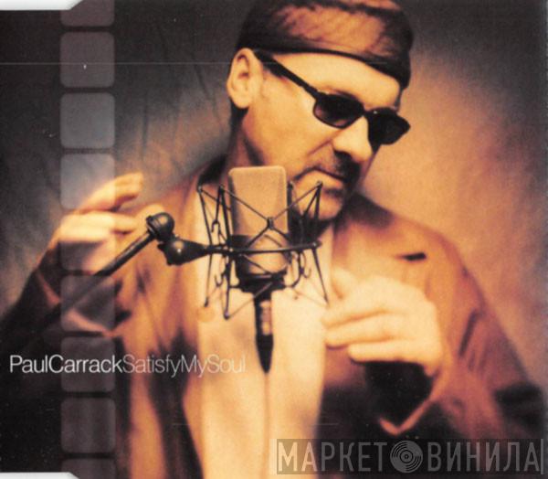  Paul Carrack  - Satisfy My Soul