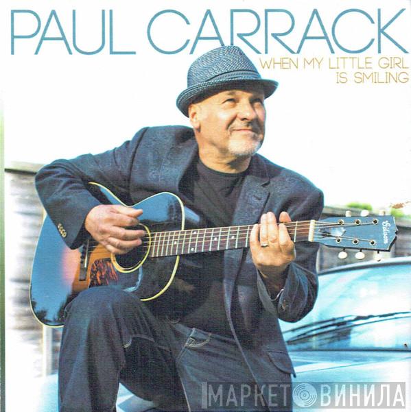 Paul Carrack - When My Little Girl Is Smiling