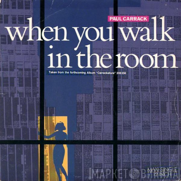  Paul Carrack  - When You Walk In The Room