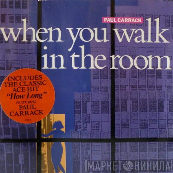Paul Carrack - When You Walk In The Room
