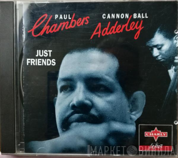 Paul Chambers , Cannonball Adderley - Just Friends