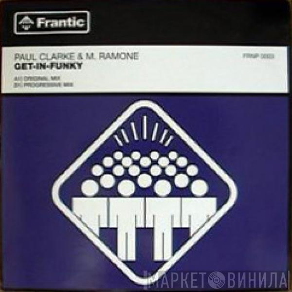Paul Clarke & M. Ramone - Get-In-Funky