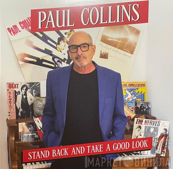 Paul Collins - Stand Back And Take A Good Look