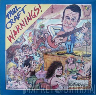 Paul Craft - Paul Craft Warnings!