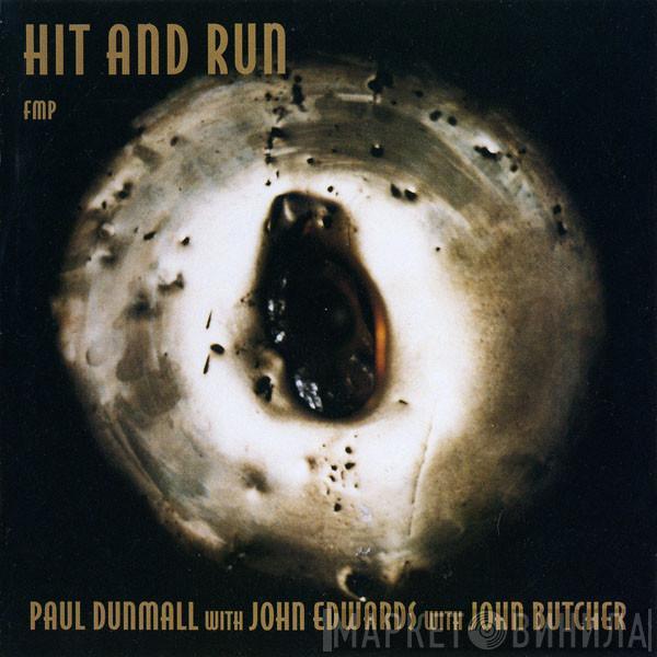 Paul Dunmall, John Edwards, John Butcher - Hit And Run