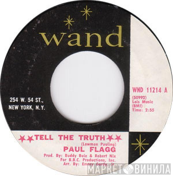 Paul Flagg - Tell The Truth / Georgia Pines