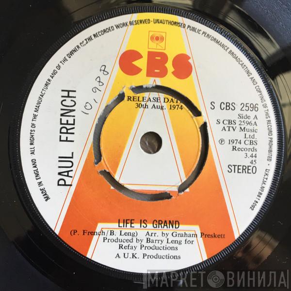 Paul French  - Life Is Grand