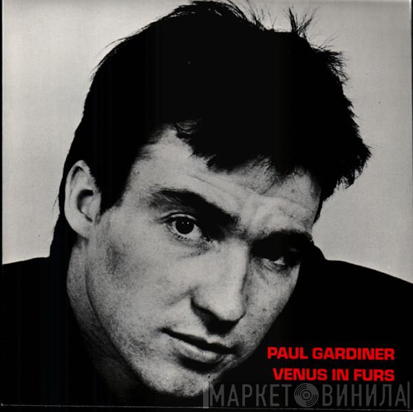 Paul Gardiner - Venus In Furs