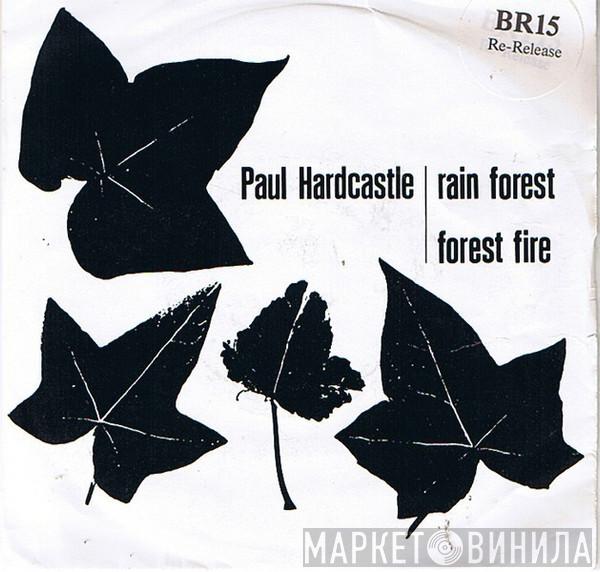  Paul Hardcastle  - Rain Forest / Forest Fire