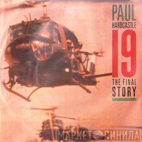  Paul Hardcastle  - 19 (The Final Story)