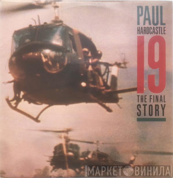  Paul Hardcastle  - 19 (The Final Story)