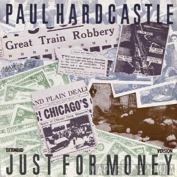  Paul Hardcastle  - Just For Money (Extended Version)