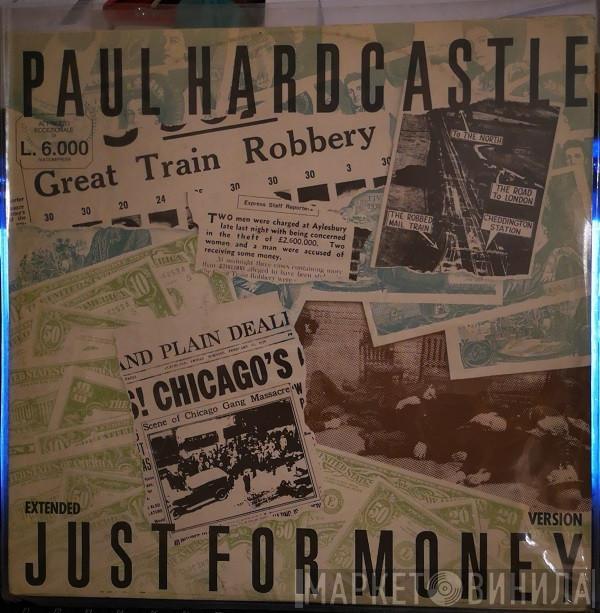  Paul Hardcastle  - Just For Money
