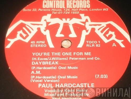 Paul Hardcastle - You're The One For Me / Daybreak / A.M.
