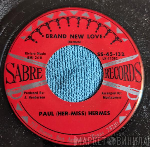 Paul Hermes - Brand New Love / Crazy Blues