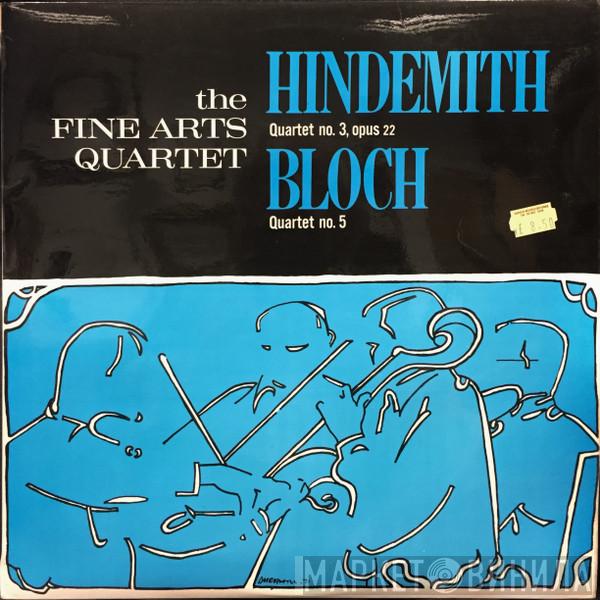 Paul Hindemith, Ernest Bloch, The Fine Arts Quartet - Quartet No. 3, Opus 22 / Quartet No. 5