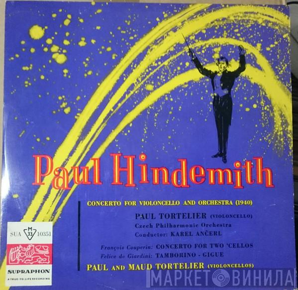 Paul Hindemith, François Couperin, Felice Giardini, Paul Tortelier, Maud Martin-Tortelier, The Czech Philharmonic Orchestra, Karel Ančerl - Concerto For Violoncello And Orchestra (1940) / Concerto For Two 'Cellos / Tamborino - Gigue