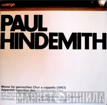 , Paul Hindemith , Clytus Gottwald , Schola Cantorum Stuttgart  Ensemble Des Südwestfunk-Sinfonie-Orchesters, Baden-Baden  - Messe Für Gemischten Chor A Cappella (1963) - Apparebit Repentina Dies- Für Gemischten Chor Und Blechinstrumente (1947)