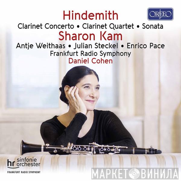 , Paul Hindemith , Sharon Kam , Antje Weithaas , Julian Steckel , Enrico Pace , hr-Sinfonieorchester  Daniel Cohen  - Clarinet Concerto • Clarinet Quartet • Sonata