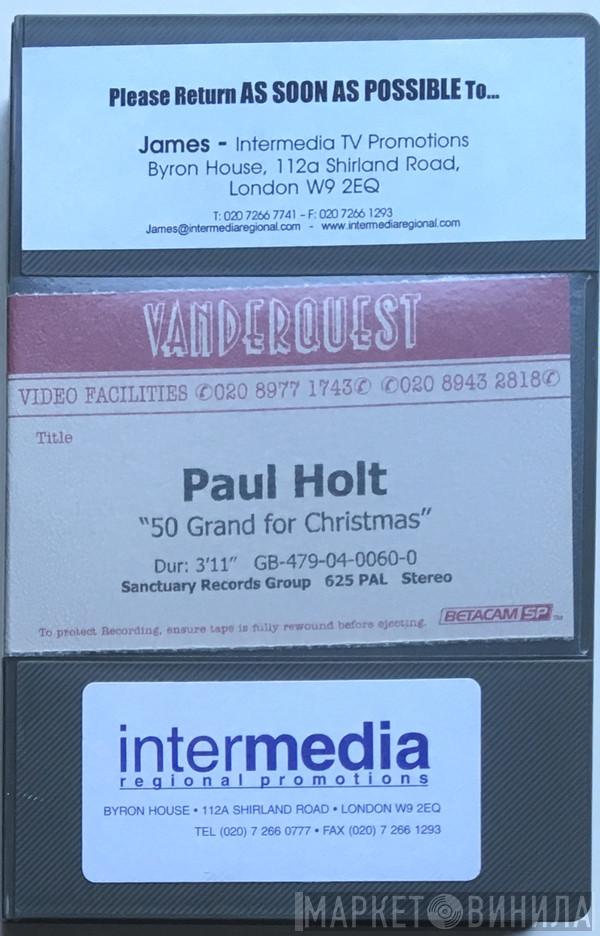  Paul Holt   - 50 Grand For Christmas