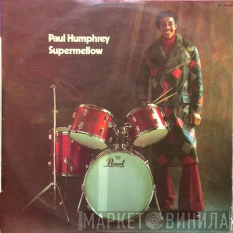  Paul Humphrey  - Supermellow