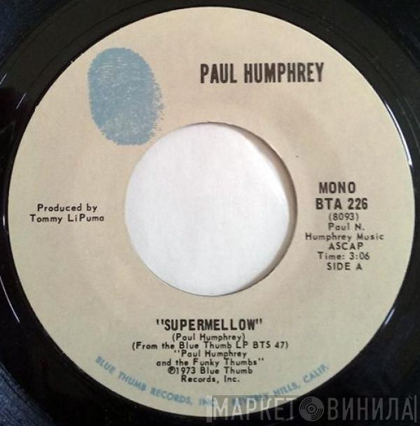  Paul Humphrey  - Supermellow