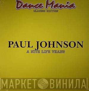 Paul Johnson - A Nite Life Thang