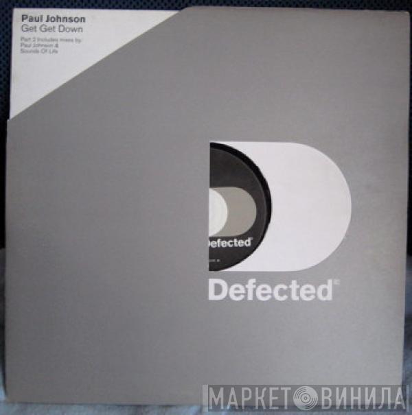 Paul Johnson - Get Get Down (Part 2)