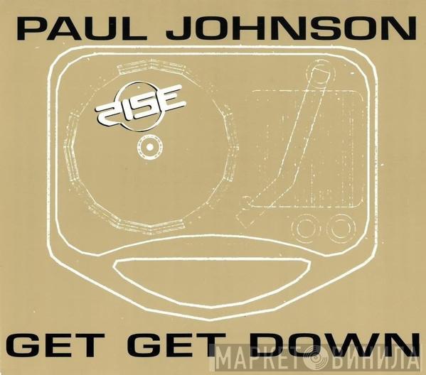  Paul Johnson  - Get Get Down