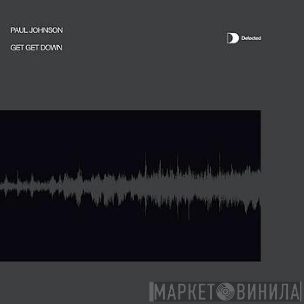  Paul Johnson  - Get Get Down