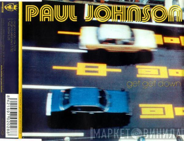  Paul Johnson  - Get Get Down