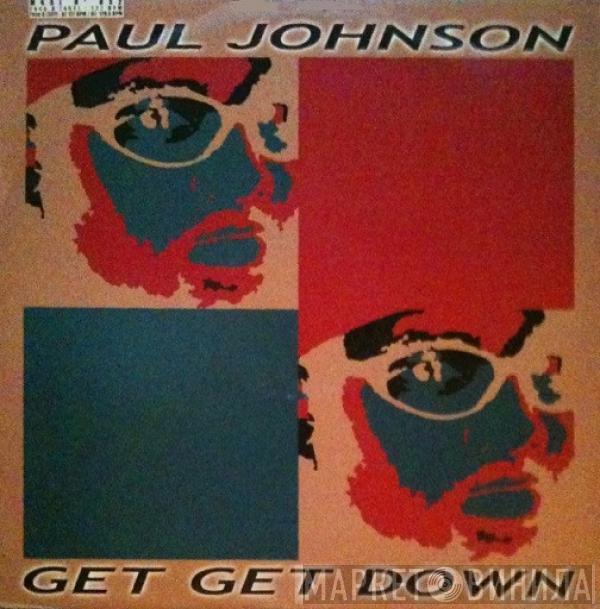  Paul Johnson  - Get Get Down