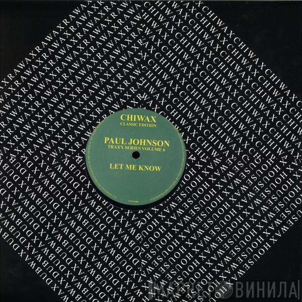 Paul Johnson - Let Me Know