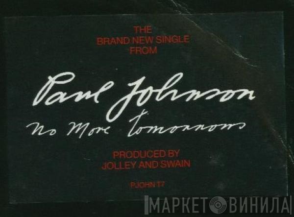  Paul Johnson   - No More Tomorrows