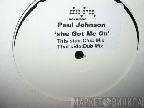  Paul Johnson  - She Got Me On