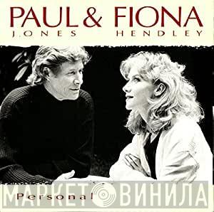 Paul Jones, Fiona Hendley - Personal