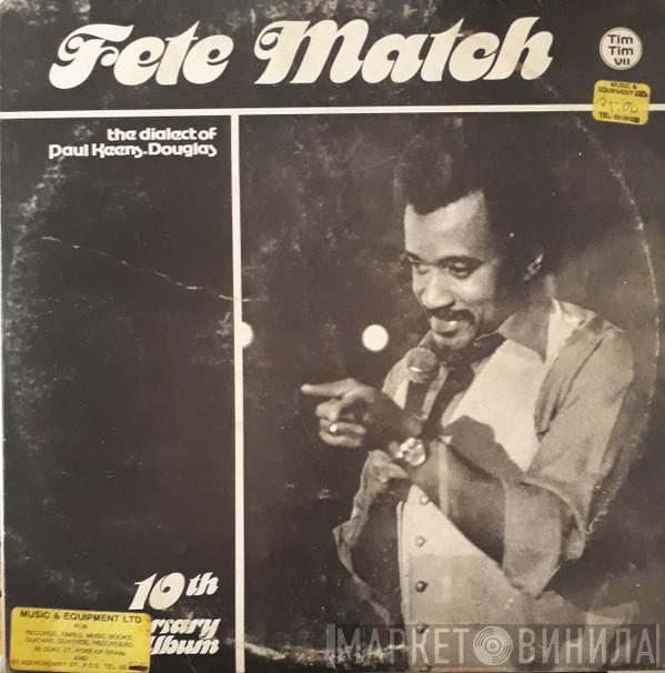 Paul Keens-Douglas - Fete Match - Tim Tim VII