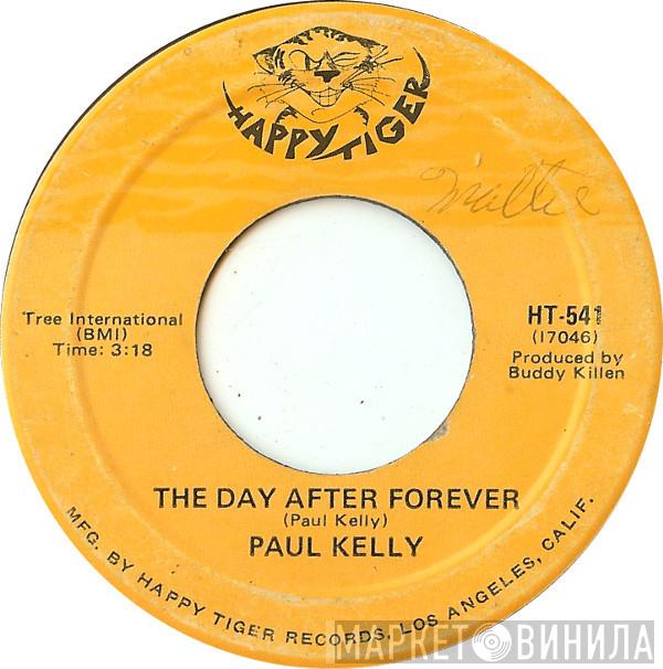 Paul Kelly  - The Day After Forever