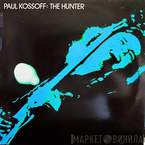  Paul Kossoff  - The Hunter