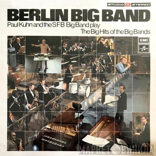 Paul Kuhn, SFB Big Band - Berlin Big Band
