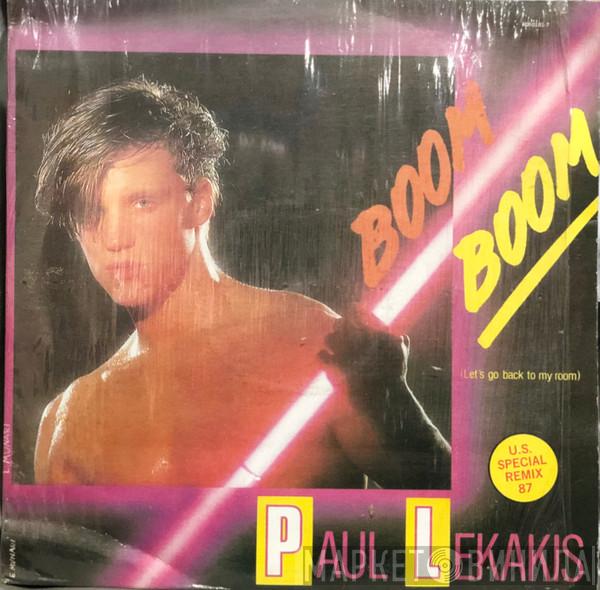 Paul Lekakis  - Boom Boom (Club Mix) (Special U.S. Remix 1987)