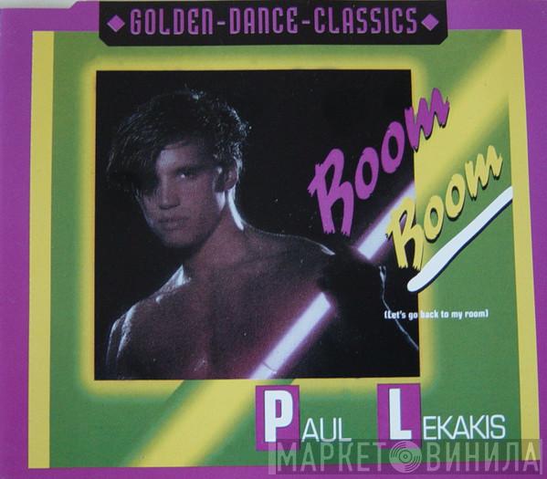  Paul Lekakis  - Boom Boom (Let's Go Back To My Room)